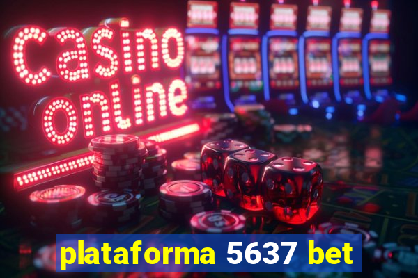 plataforma 5637 bet